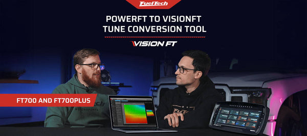 How to Convert Your PowerFT Maps to FuelTech Vision for FT700 & FT700PLUS